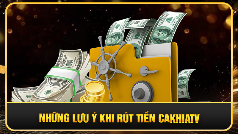 rút tiền Cakhiatv